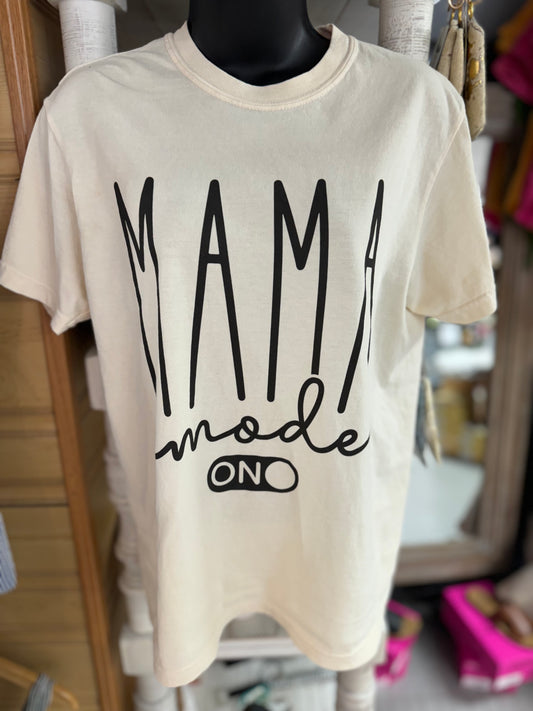 Mama Mode On T-Shirt